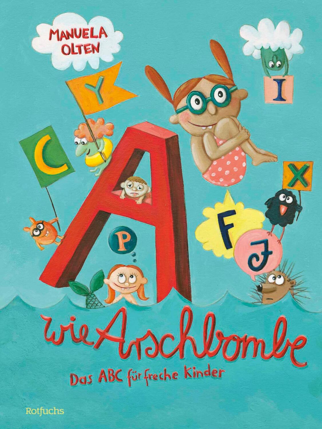 Cover: 9783757100100 | A wie Arschbombe | Manuela Olten | Buch | 32 S. | Deutsch | 2024