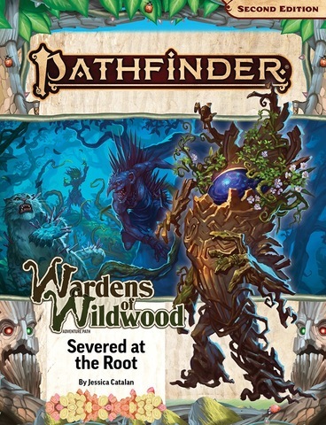 Cover: 9781640785878 | Pathfinder Adventure Path: Severed at the Root (Wardens of Wildwood...