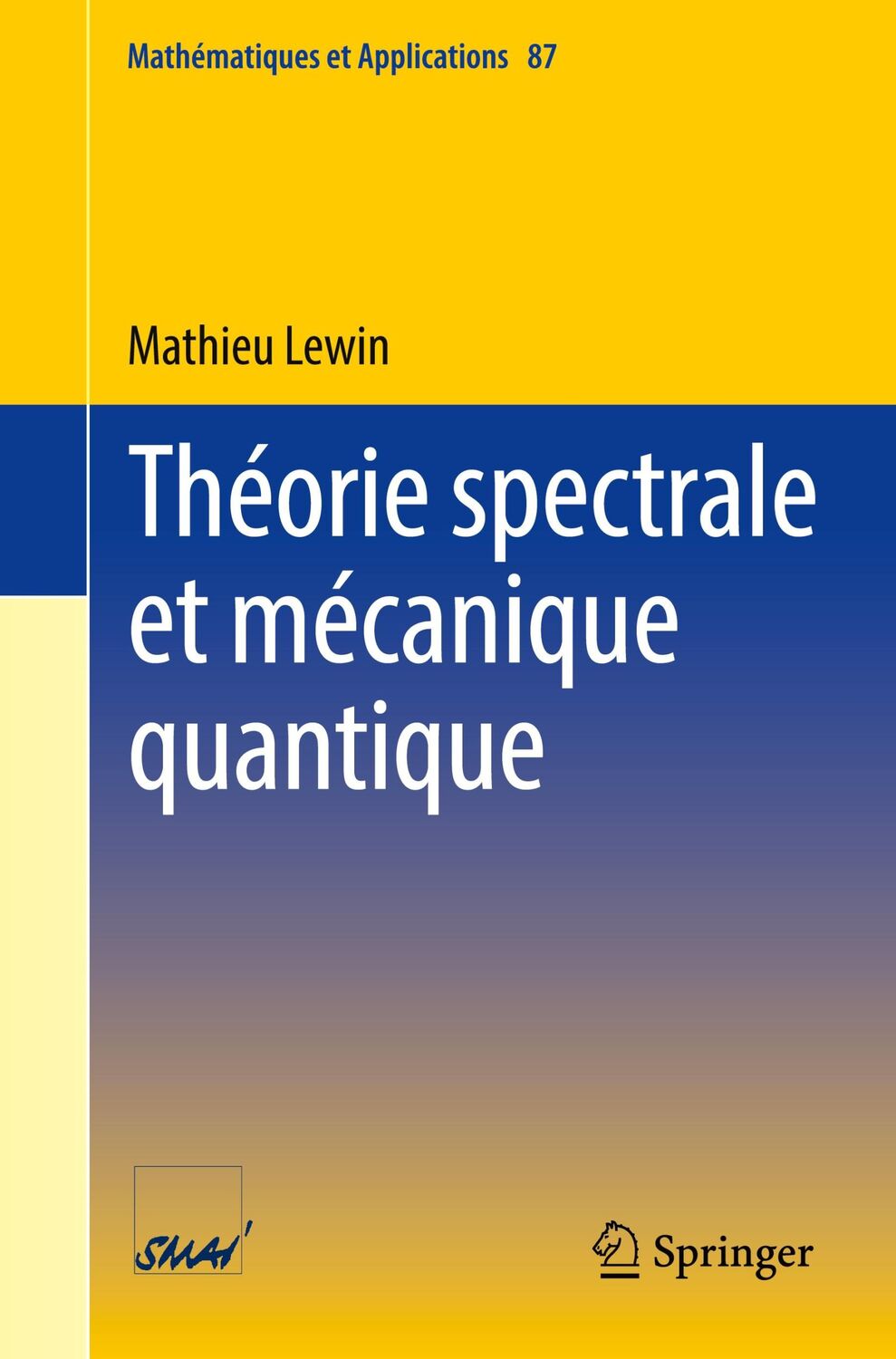 Cover: 9783030934354 | Théorie spectrale et mécanique quantique | Mathieu Lewin | Taschenbuch