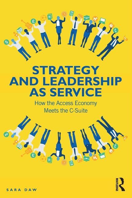 Cover: 9781032436111 | Strategy and Leadership as Service | Sara Daw | Taschenbuch | 2024