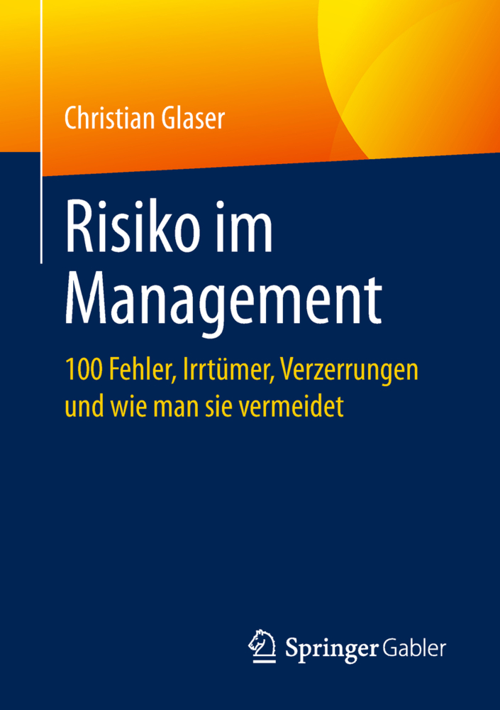 Cover: 9783658258344 | Risiko im Management | Christian Glaser | Taschenbuch | xxiii | 2019