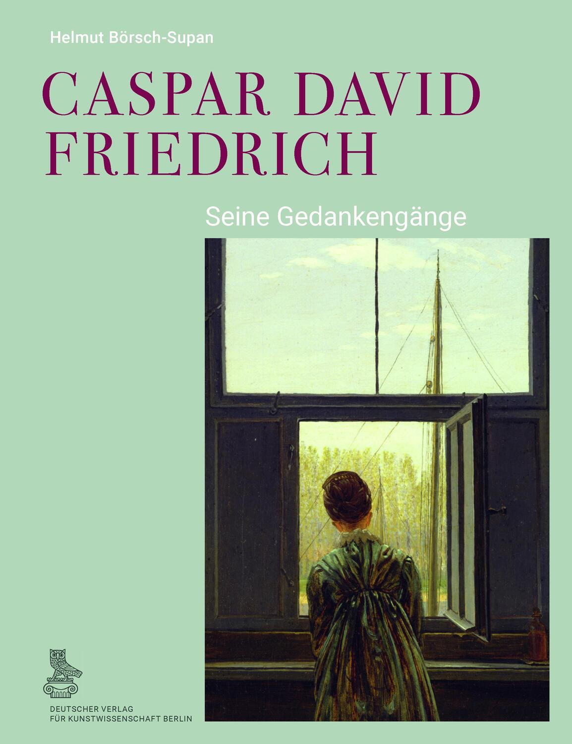 Cover: 9783871572647 | Caspar David Friedrich | Seine Gedankengänge | Helmut Börsch-Supan