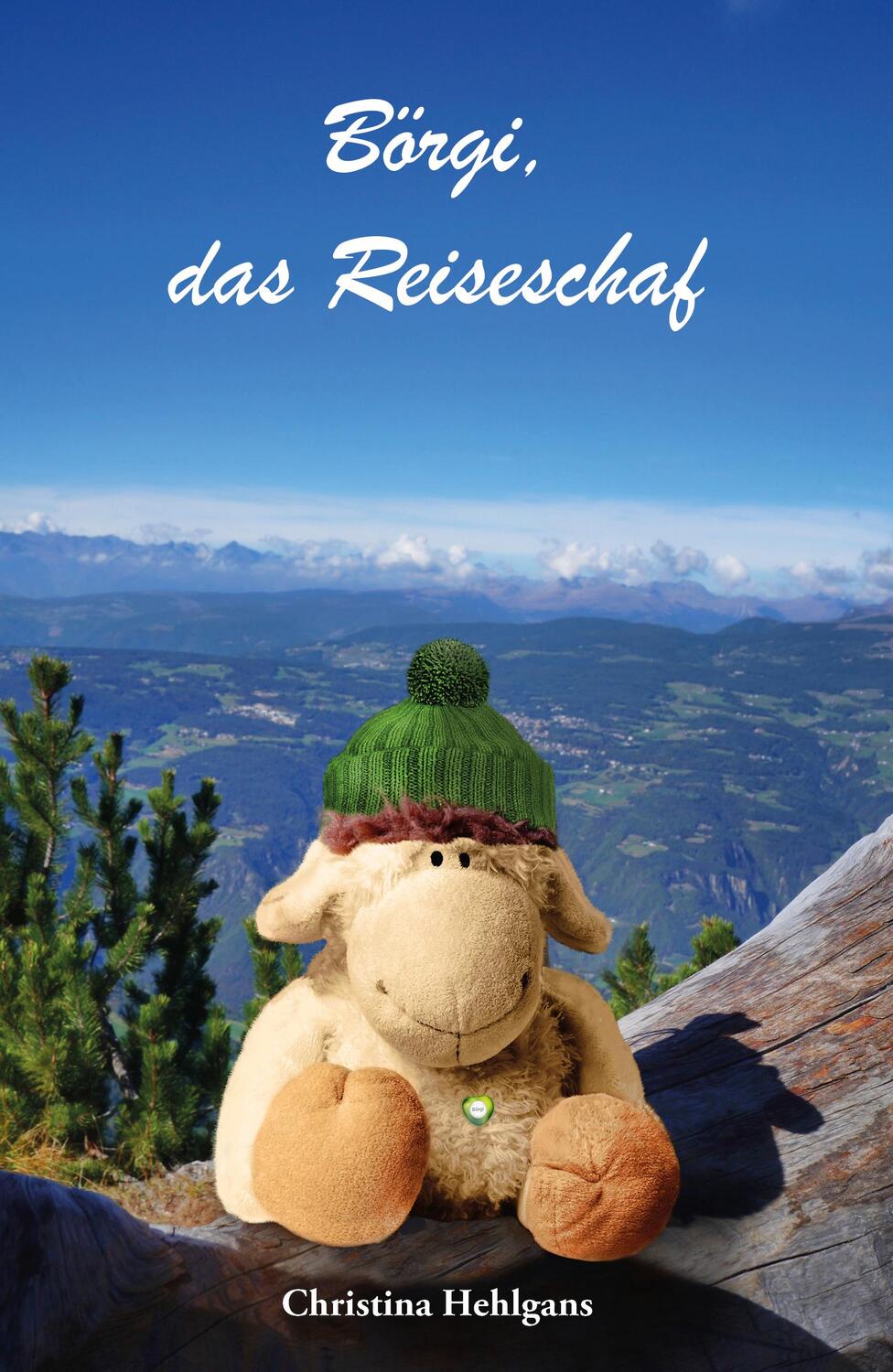 Cover: 9783960745044 | Börgi, das Reiseschaf | Christina Hehlgans | Taschenbuch | Deutsch