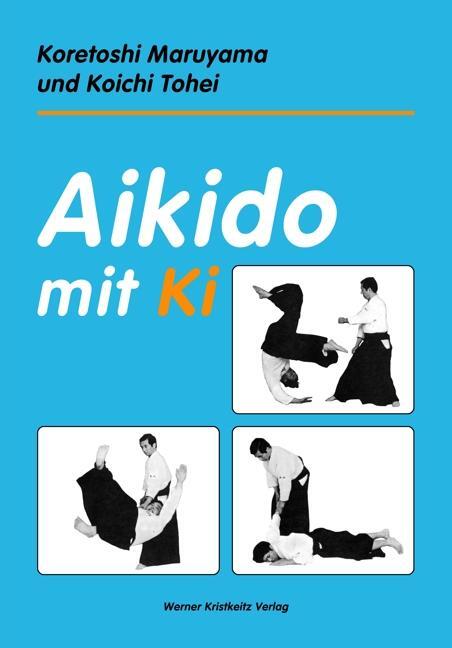 Aikido mit Ki - Maruyama, Koretoshi
