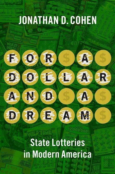 Cover: 9780197604885 | For a Dollar and a Dream | State Lotteries in Modern America | Cohen