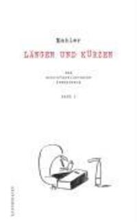 Cover: 9783902373472 | Längen und Kürzen | Das schriftstellerische Gesamtwerk 1 | Mahler