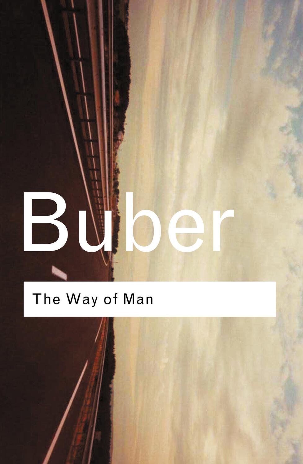 Cover: 9780415278294 | The Way of Man | According to the Teachings of Hasidism | Martin Buber