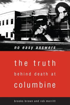 Cover: 9781590560310 | No Easy Answers: The Truth Behind Death at Columbine High School