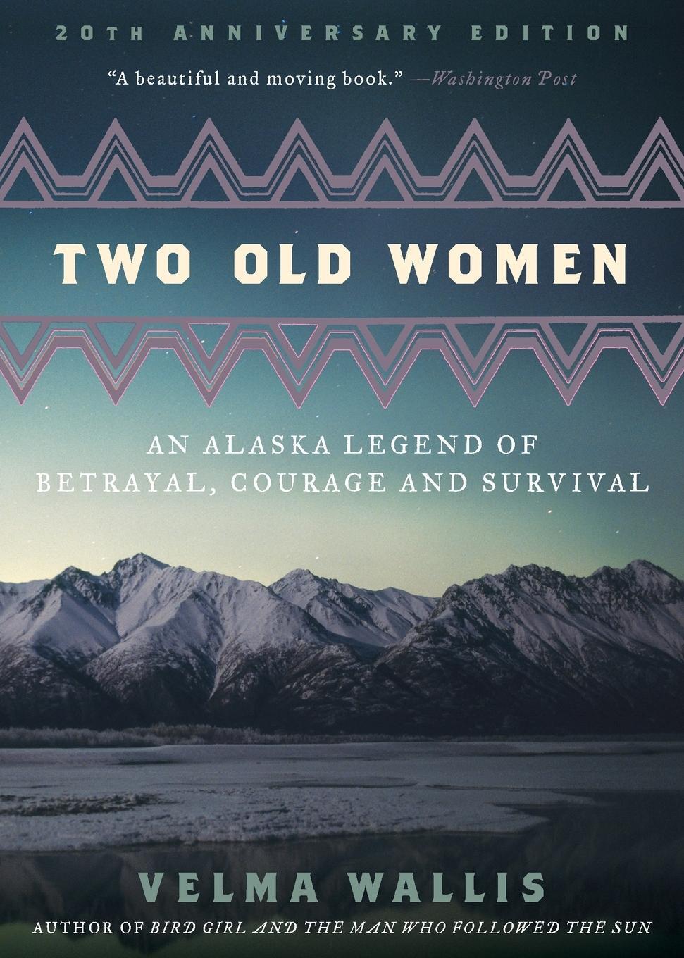 Cover: 9780062244987 | Two Old Women | An Alaska Legend of Betrayal, Courage and Survival