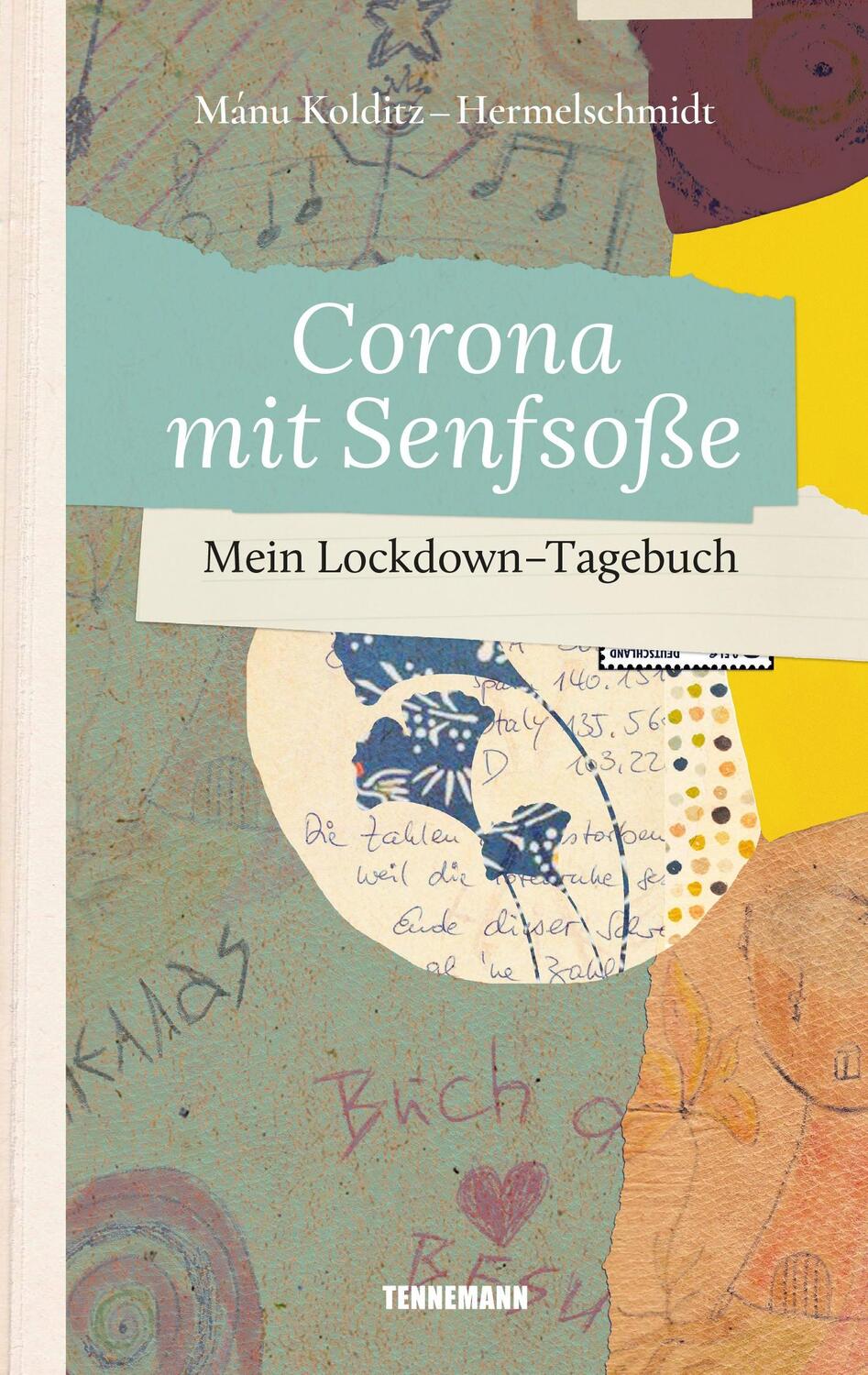 Cover: 9783941452893 | Corona mit Senfsoße | mein Lockdown-Tagebuch | Kolditz-Hermelschmidt