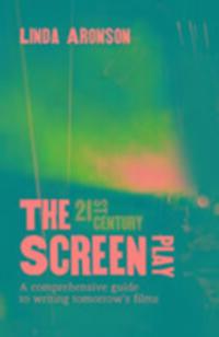 Cover: 9781742371368 | The 21st-Century Screenplay | Linda Aronson | Taschenbuch | Englisch