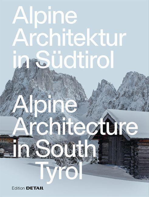 Cover: 9783955536039 | Alpine Architektur in Südtirol/Alpine Architecture in South Tyrol