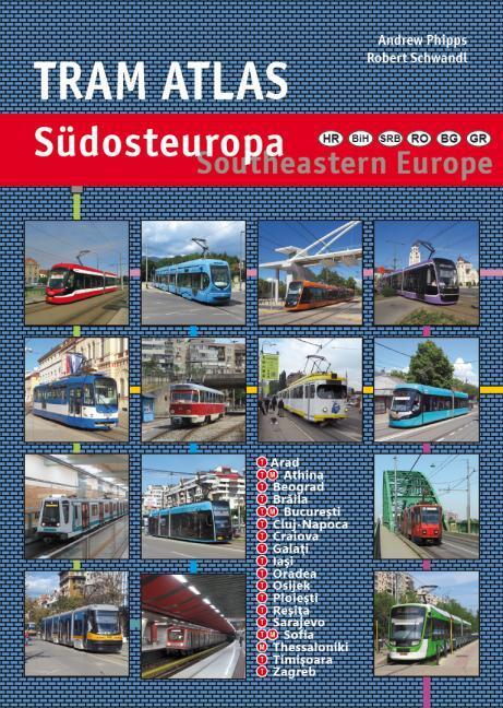 Cover: 9783936573695 | Tram Atlas Südosteuropa/Southeastern Europe | Andrew Phipps (u. a.)