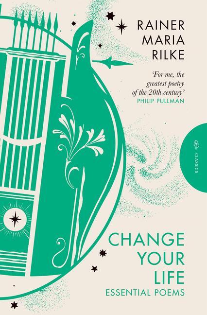 Cover: 9781782278580 | Change Your Life | Essential Poems | Rainer Maria Rilke | Taschenbuch