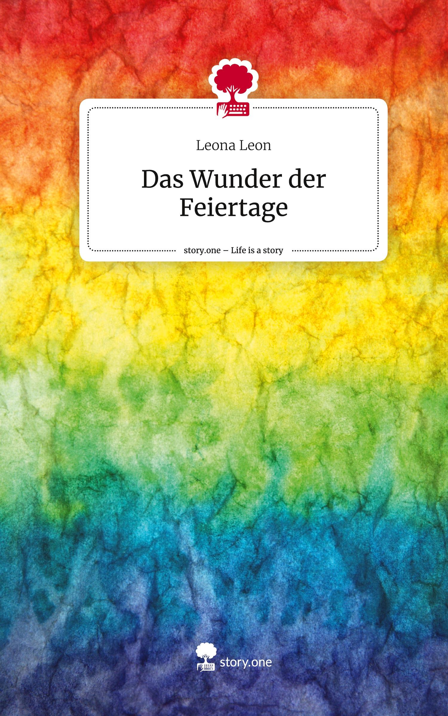 Cover: 9783710856471 | Das Wunder der Feiertage. Life is a Story - story.one | Leona Leon