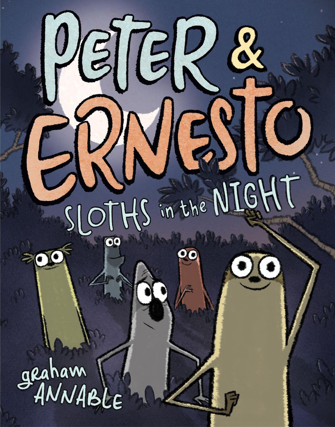Cover: 9781250211309 | Peter &amp; Ernesto: Sloths in the Night | Graham Annable | Buch | 2020