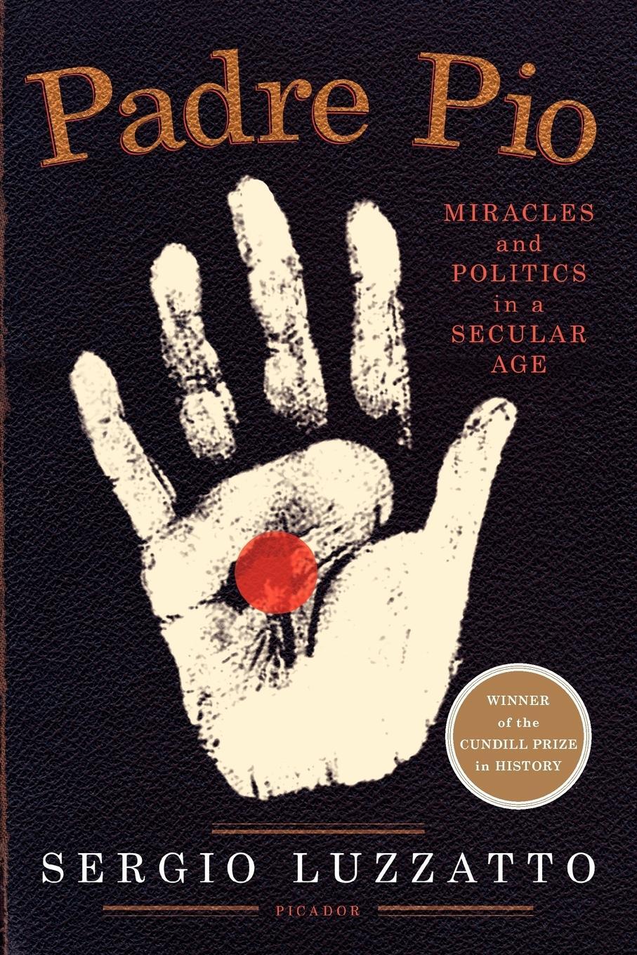 Cover: 9780312611668 | Padre Pio | Miracles and Politics in a Secular Age | Luzzatto (u. a.)