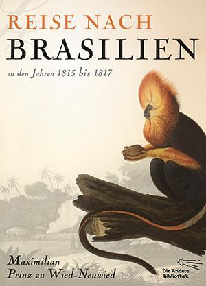 Cover: 9783847700173 | Reise nach Brasilien in den Jahren 1815 bis 1817 | Wied-Neuwied | Buch