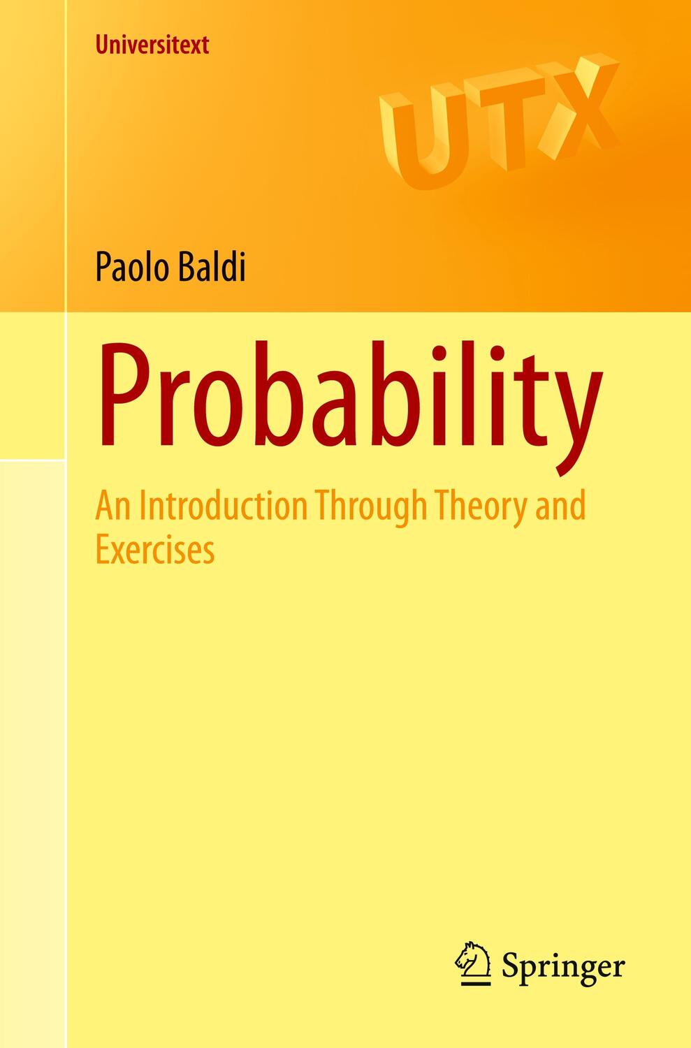 Cover: 9783031384912 | Probability | An Introduction Through Theory and Exercises | Baldi