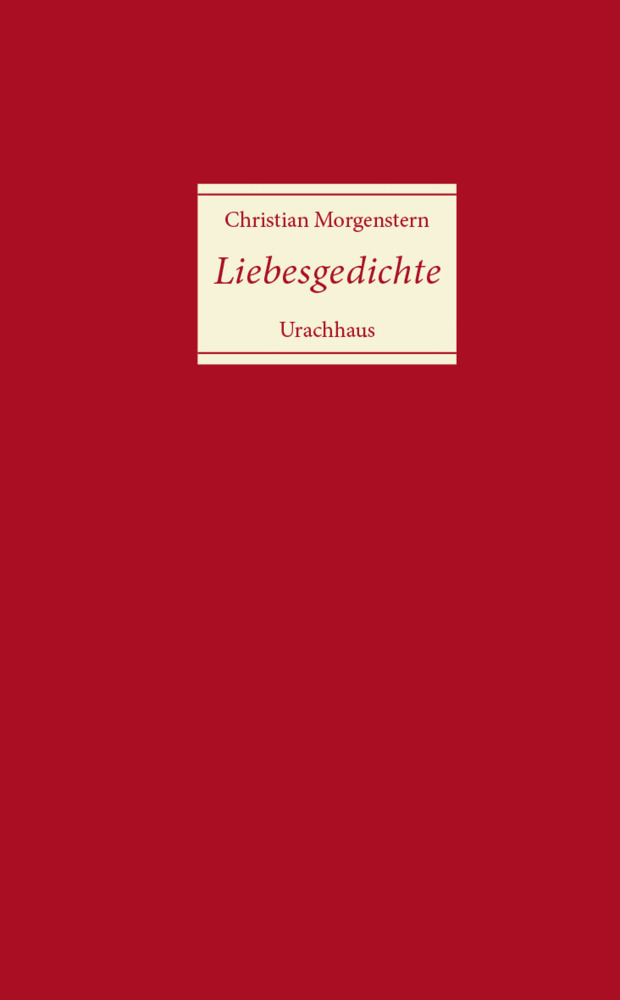 Cover: 9783825178864 | Liebesgedichte | Christian Morgenstern | Buch | 96 S. | Deutsch | 2014