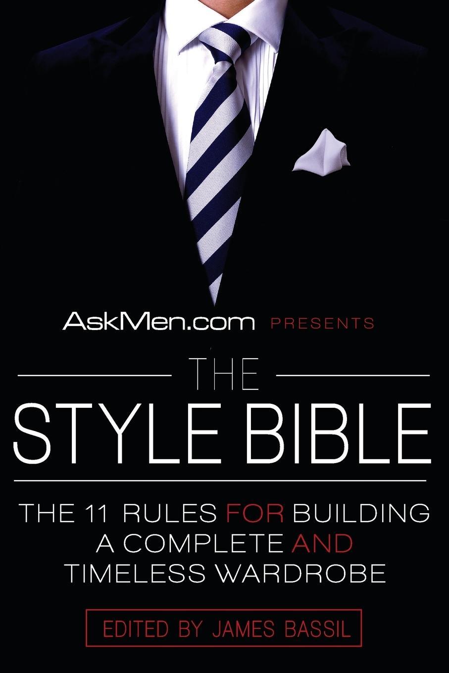 Cover: 9780061208508 | Askmen.com Presents the Style Bible | James Bassil | Taschenbuch