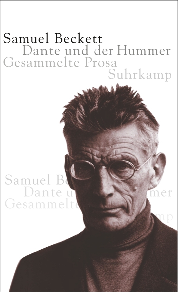 Cover: 9783518411599 | Dante und der Hummer | Gesammelte Prosa | Samuel Beckett | Buch
