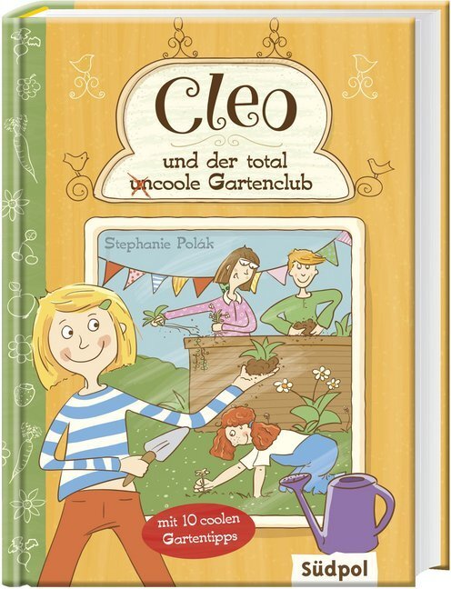 Cover: 9783943086355 | Cleo und der total (un)coole Gartenclub | Mit 10 coolen Gartentipps
