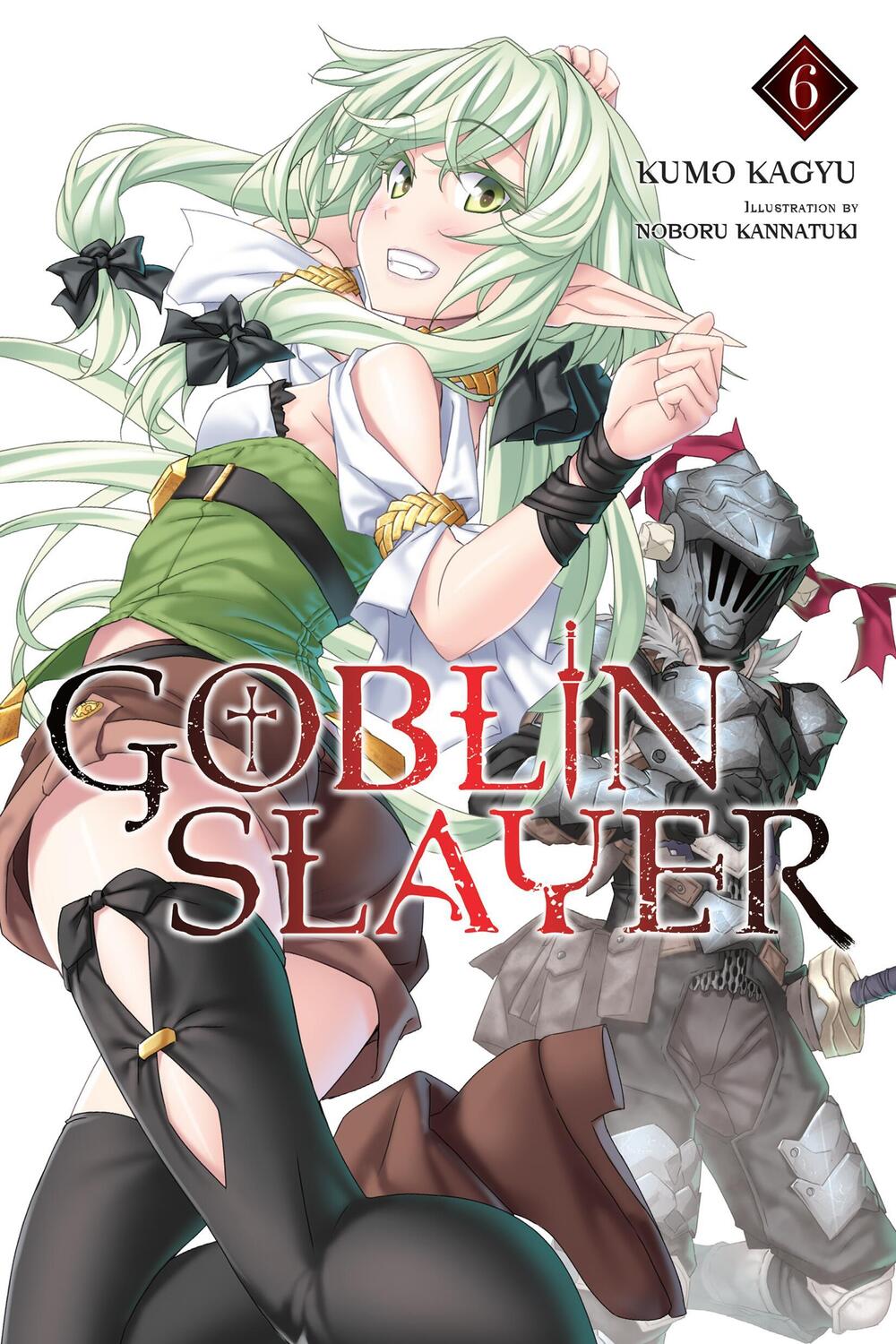 Cover: 9781975327842 | Goblin Slayer, Vol. 6 (light novel) | Kumo Kagyu | Taschenbuch | 2019