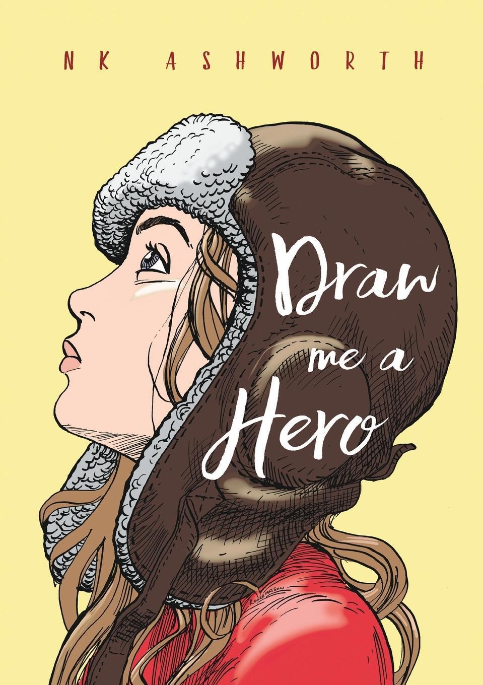 Cover: 9780995139855 | Draw Me a Hero | N. K. Ashworth | Taschenbuch | Paperback | Englisch