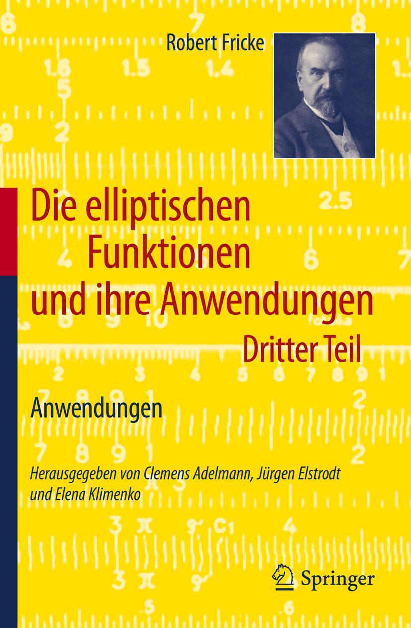 Cover: 9783642209536 | Die elliptischen Funktionen und ihre Anwendungen | Robert Fricke