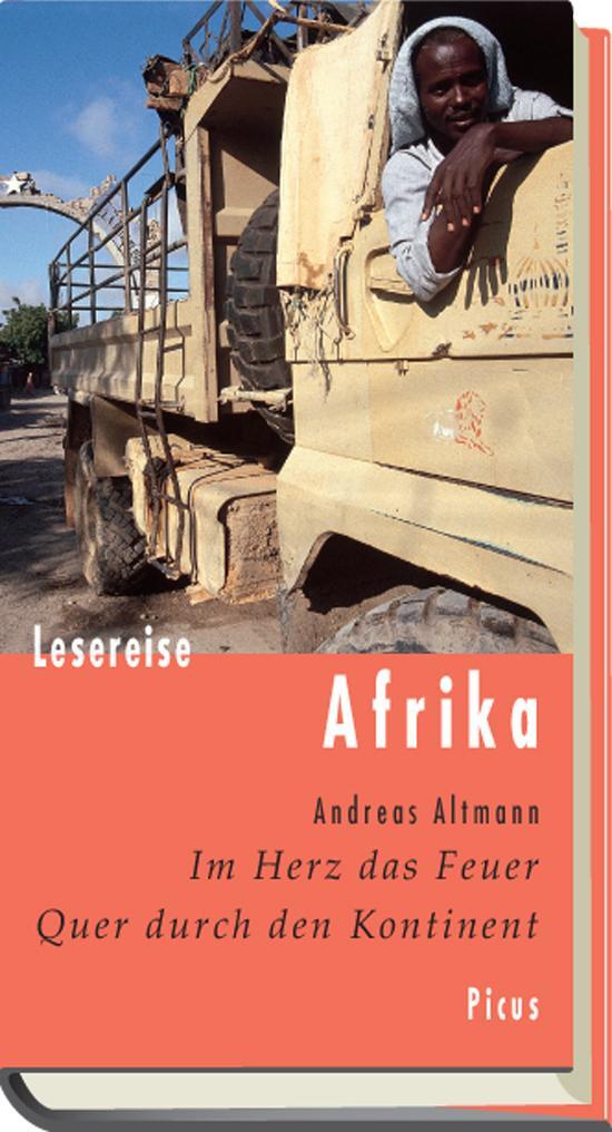 Cover: 9783711710239 | Lesereise Afrika | Im Herz das Feuer. Quer durch den Kontinent | Buch
