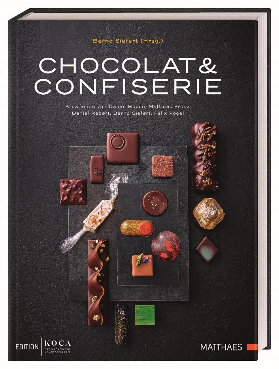 Cover: 9783985410255 | Chocolat &amp; Confiserie | Bernd Siefert (u. a.) | Buch | 240 S. | 2019