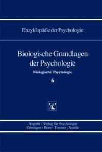 Cover: 9783801705404 | Biologische Grundlagen der Psychologie | Thomas Elbert | Buch | XXVI