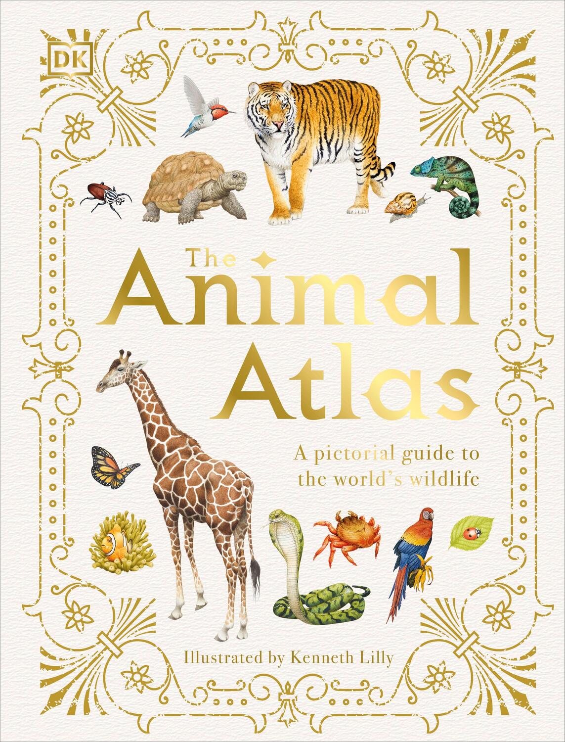 Cover: 9780241412787 | The Animal Atlas | A Pictorial Guide to the World's Wildlife | Dk