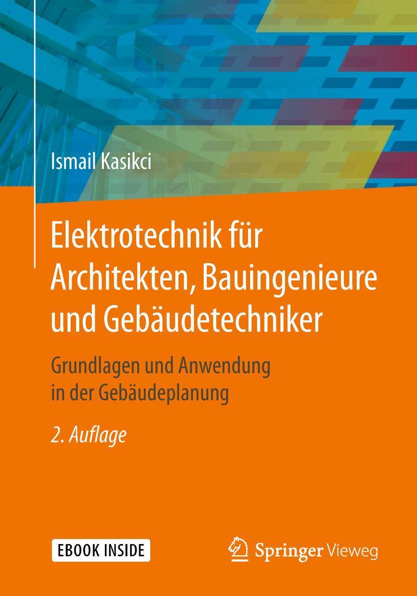 Cover: 9783658237622 | Elektrotechnik für Architekten, Bauingenieure und Gebäudetechniker