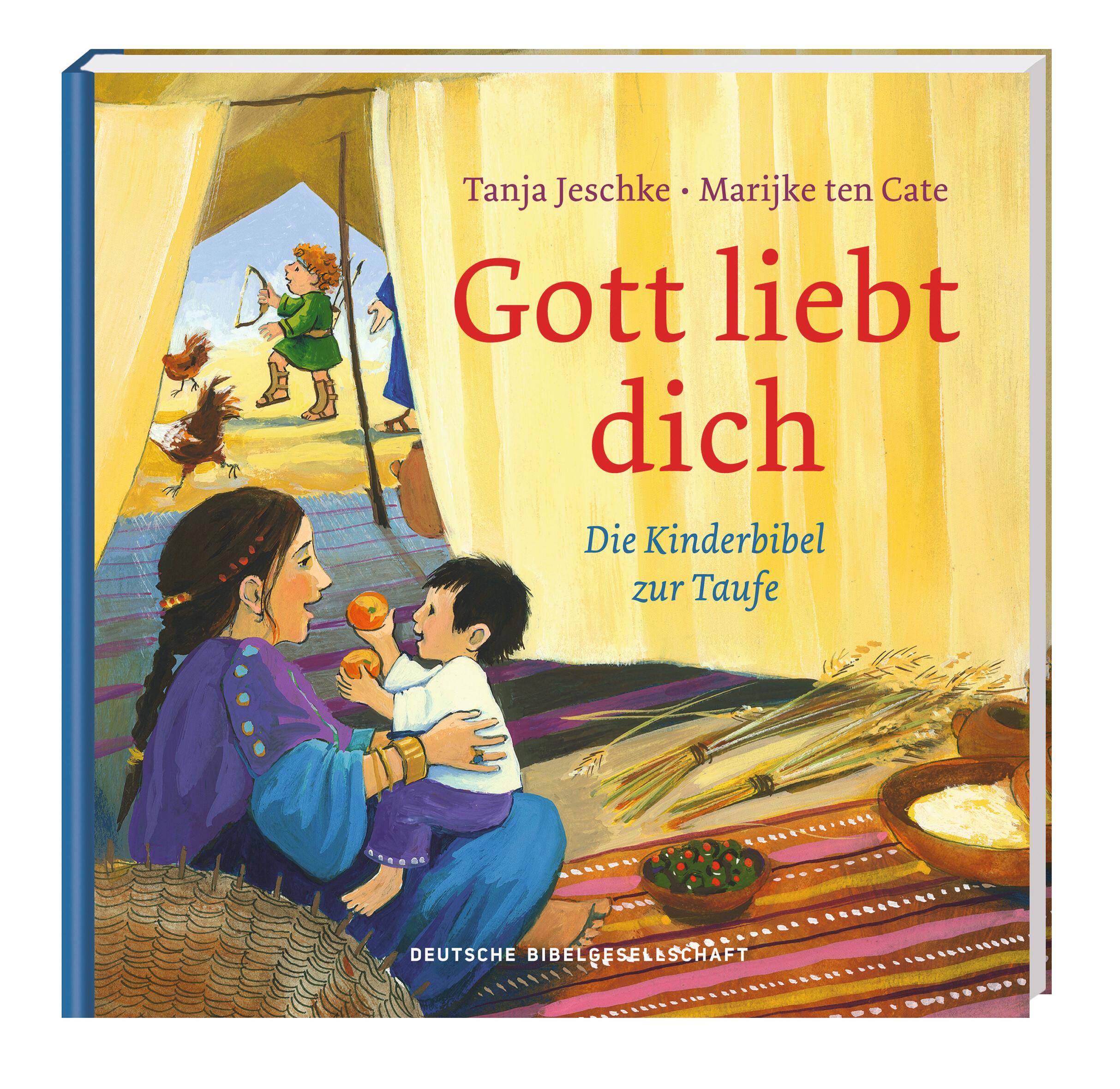 Cover: 9783438040282 | Gott liebt dich | Die Kinderbibel zur Taufe | Tanja Jeschke | Buch