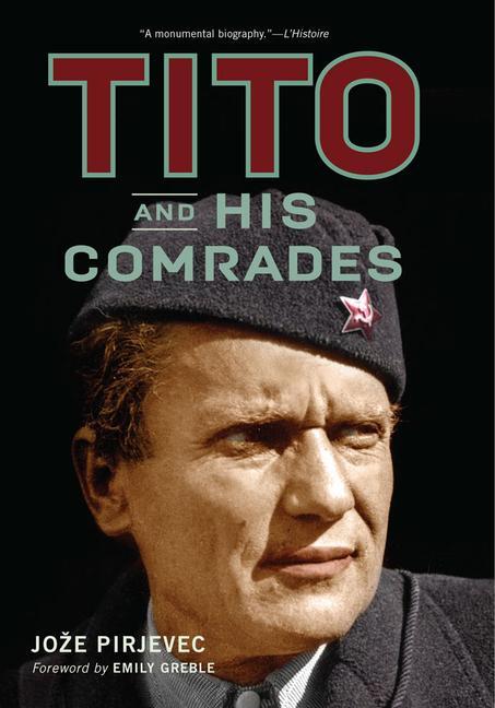 Cover: 9780299317706 | Tito and His Comrades | Joze Pirjevec | Buch | Englisch | 2018