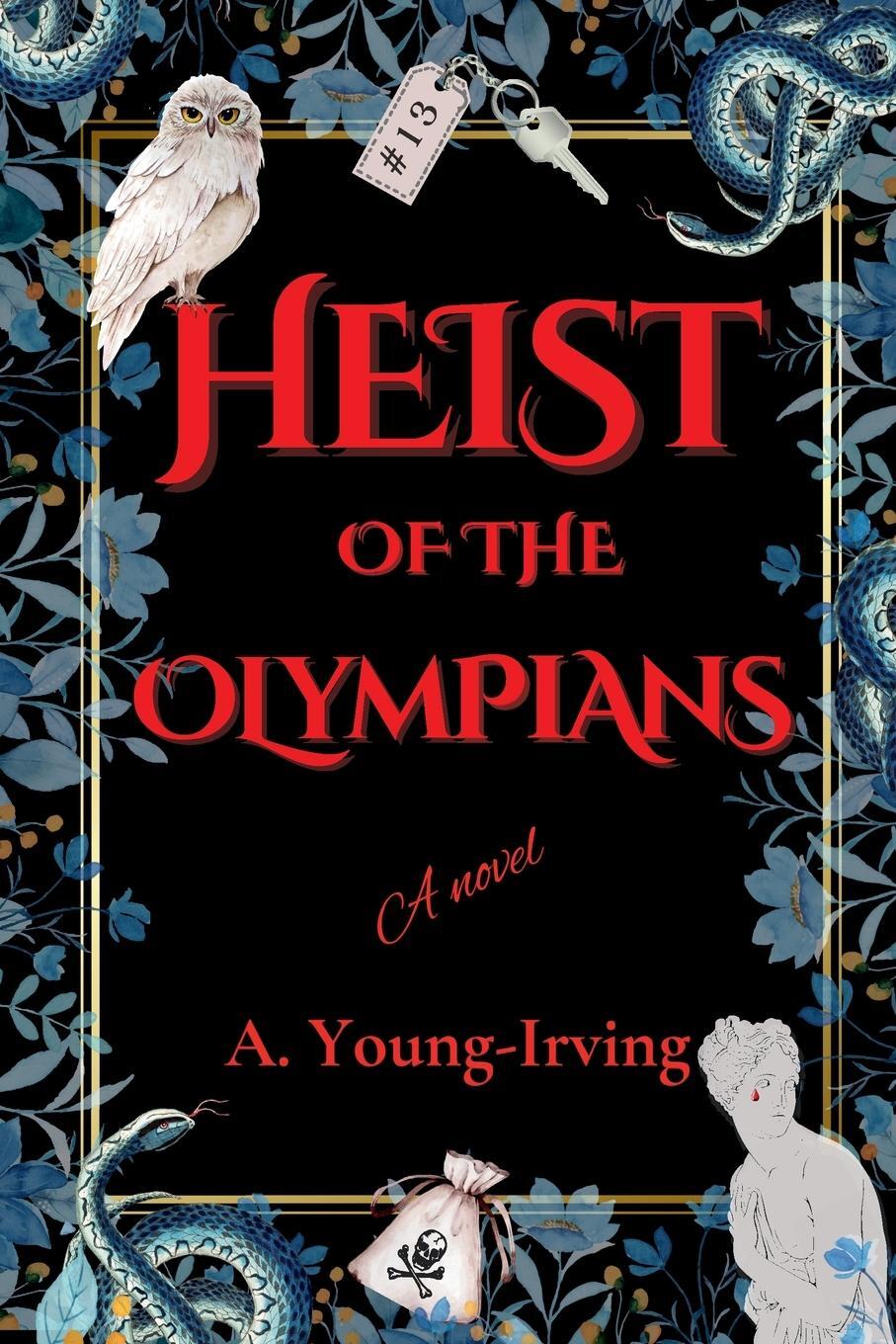 Cover: 9798989718405 | HEIST OF THE OLYMPIANS | A novel | A. Young-Irving | Taschenbuch