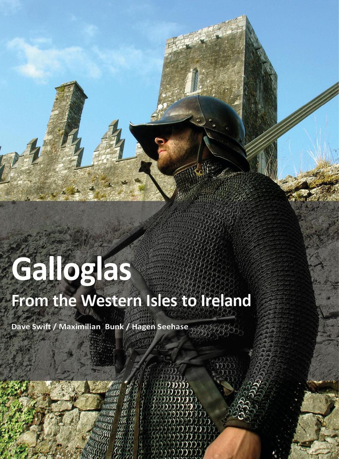 Cover: 9783963600630 | Galloglass | From the Western Isles to Ireland | Dave Swift (u. a.)