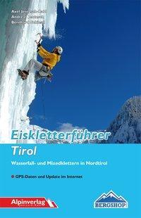 Cover: 9783902656230 | Eiskletterführer Tirol | Wasserfall- und Mixedklettern in Nordtirol