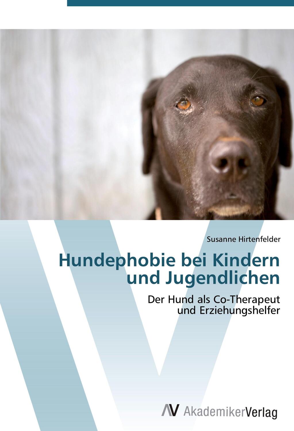 Cover: 9783639404364 | Hundephobie bei Kindern und Jugendlichen | Susanne Hirtenfelder | Buch