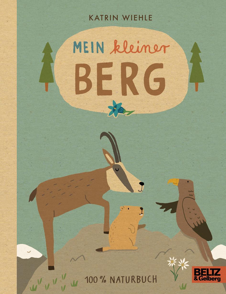 Cover: 9783407821973 | Mein kleiner Berg | 100 % Naturbuch - Vierfarbiges Papp-Bilderbuch