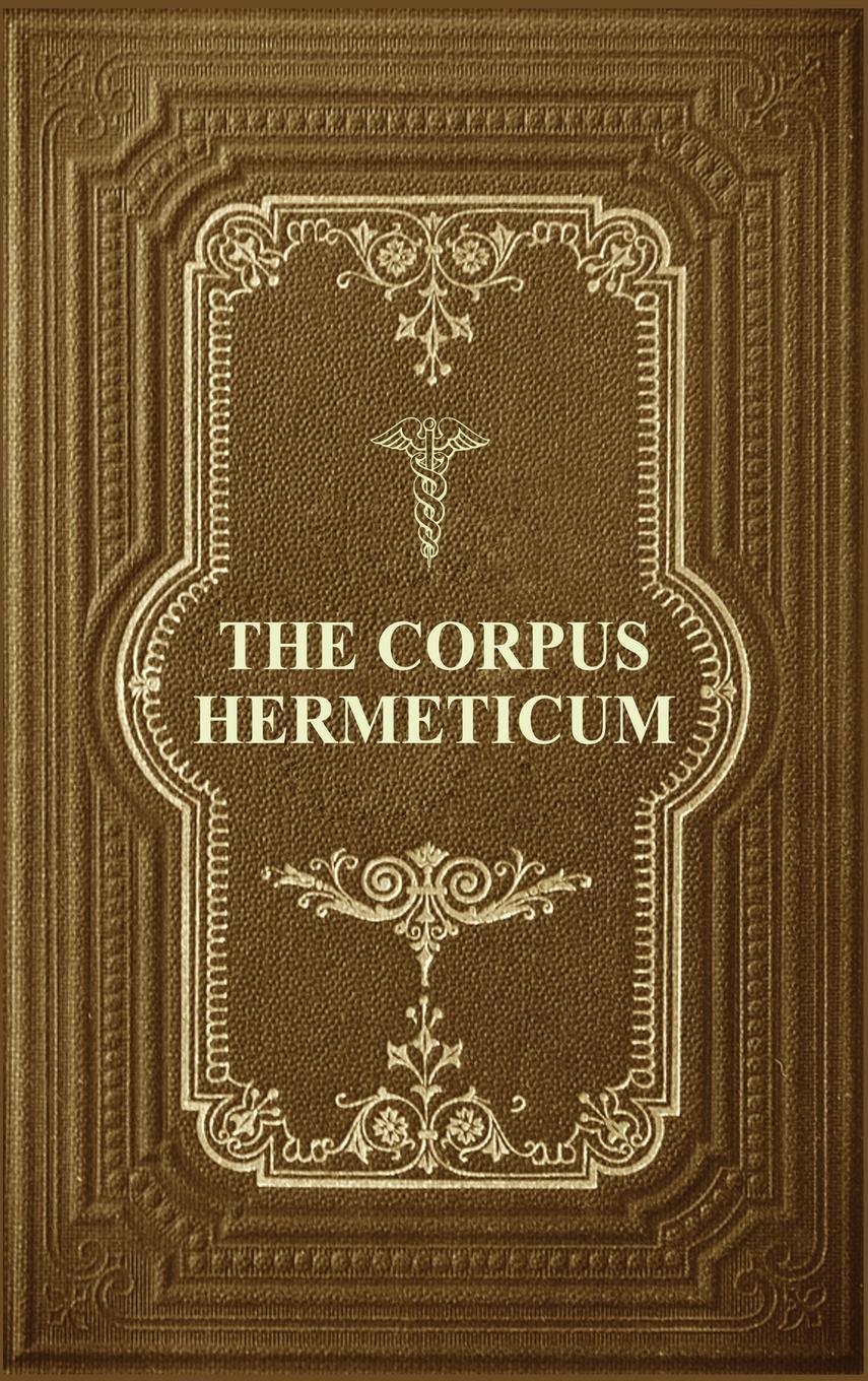 Cover: 9791029911026 | The Corpus Hermeticum | G. R. S Mead | Buch | Englisch | 2020