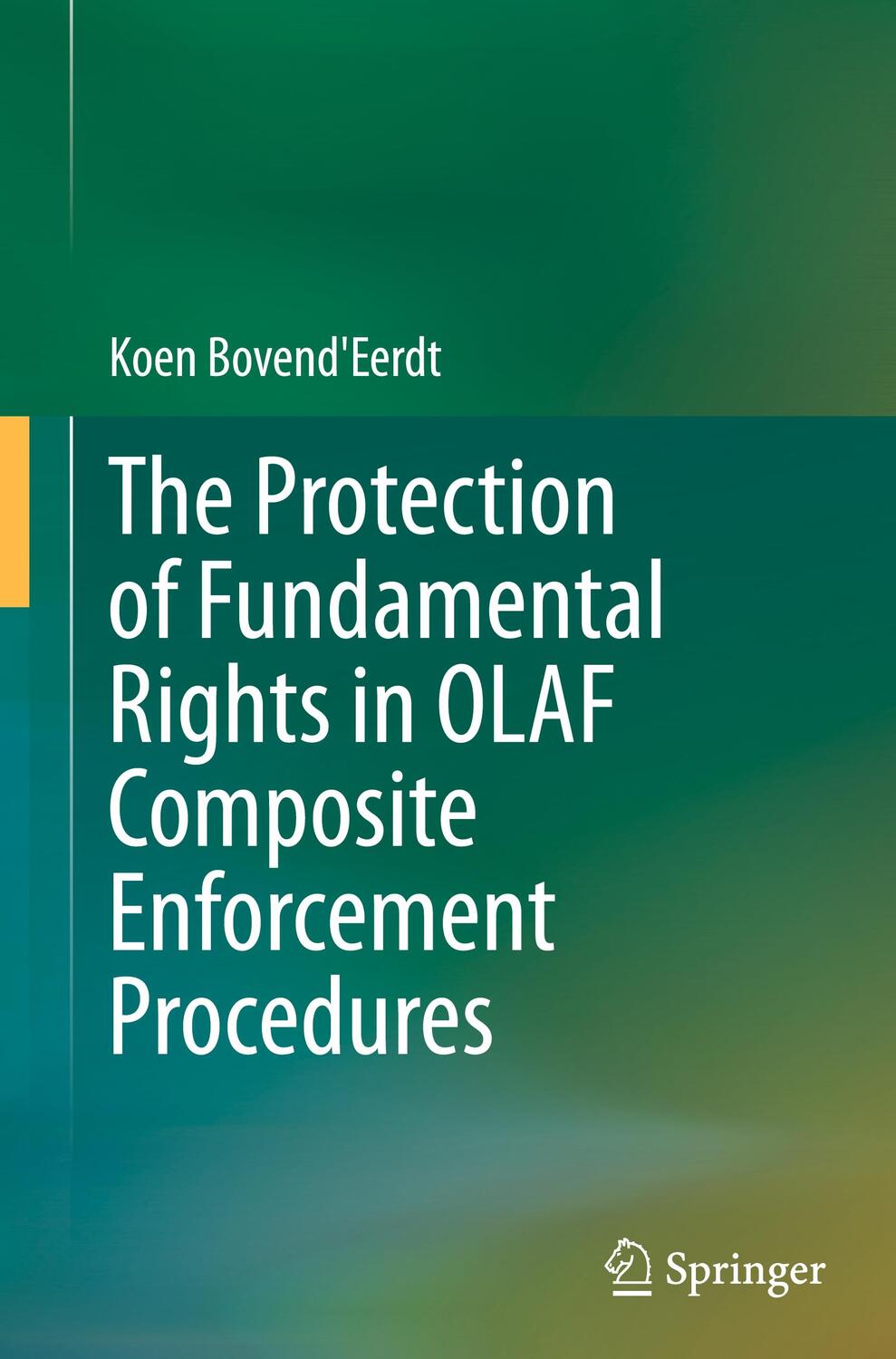 Cover: 9783031451089 | The Protection of Fundamental Rights in OLAF Composite Enforcement...