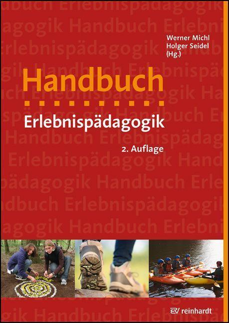 Cover: 9783497030873 | Handbuch Erlebnispädagogik | Werner Michl (u. a.) | Taschenbuch | 2021
