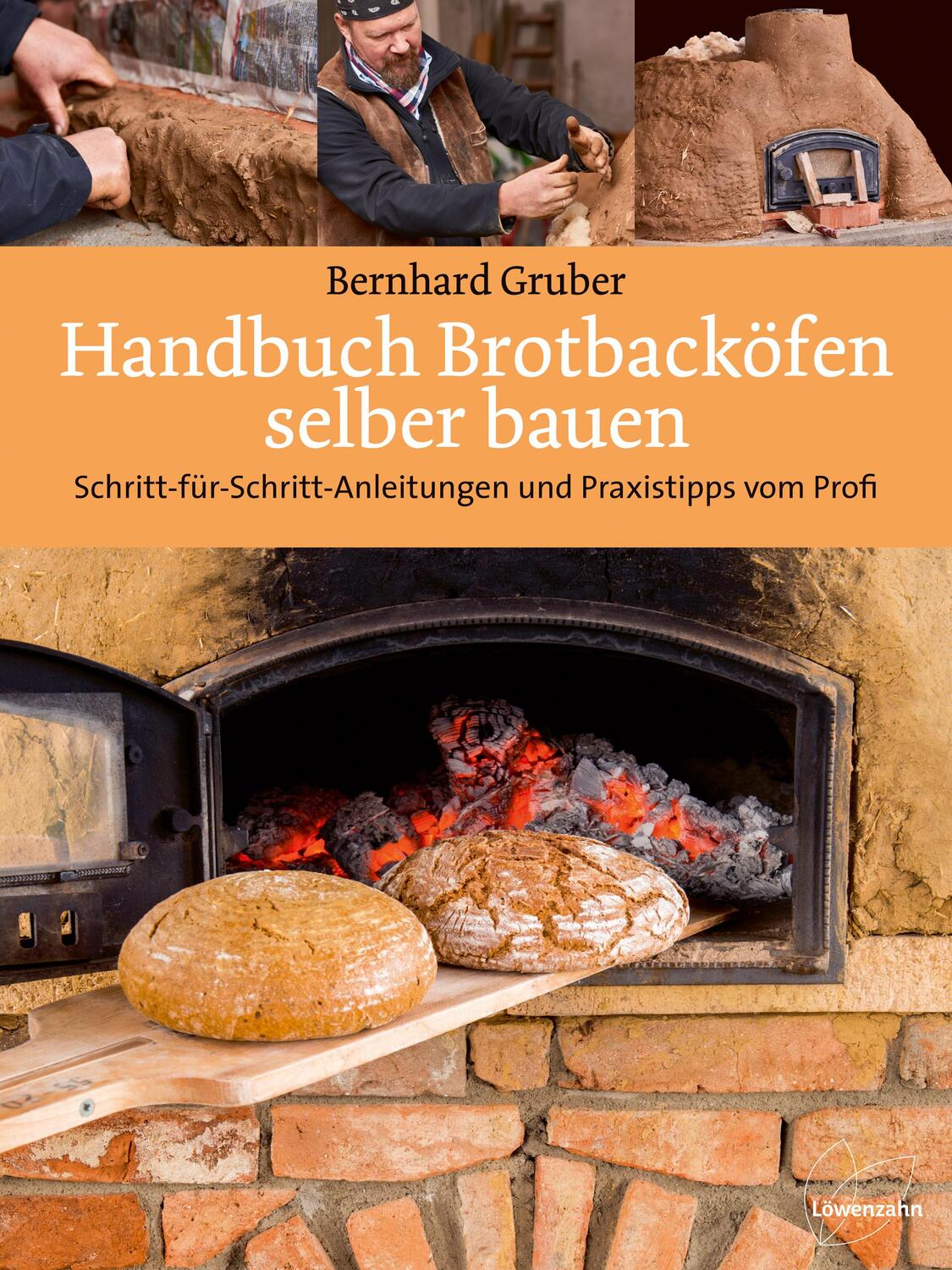 Cover: 9783706626231 | Handbuch Brotbacköfen selber bauen | Bernhard Gruber | Buch | 232 S.
