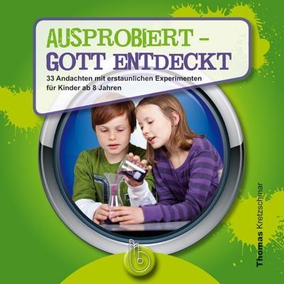 Cover: 9783870925109 | Ausprobiert - Gott entdeckt | Thomas Kretzschmar | Taschenbuch | 77 S.