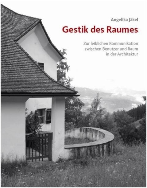 Cover: 9783803007520 | Gestik des Raumes | Angelika Jäkel | Taschenbuch | 280 S. | Deutsch