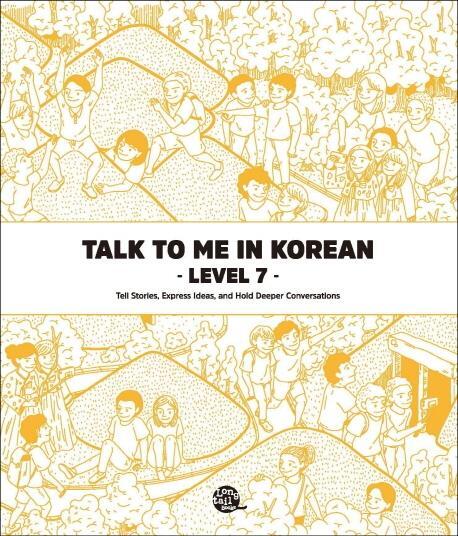 Cover: 9791186701980 | Talk To Me In Korean - Level 7 | Taschenbuch | Englisch | 2018