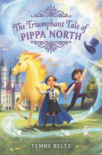 Cover: 9780062835864 | The Triumphant Tale of Pippa North | Temre Beltz | Buch | Englisch